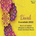 Diwali Essentials 2022 (Best of Indian Bhajans & Mantras from OnClick Music) - Ranjit Kumar Song Download