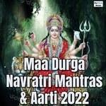 Maa Durga Navratri Mantras & Aarti 2022 - Ranjit Kumar Song Download